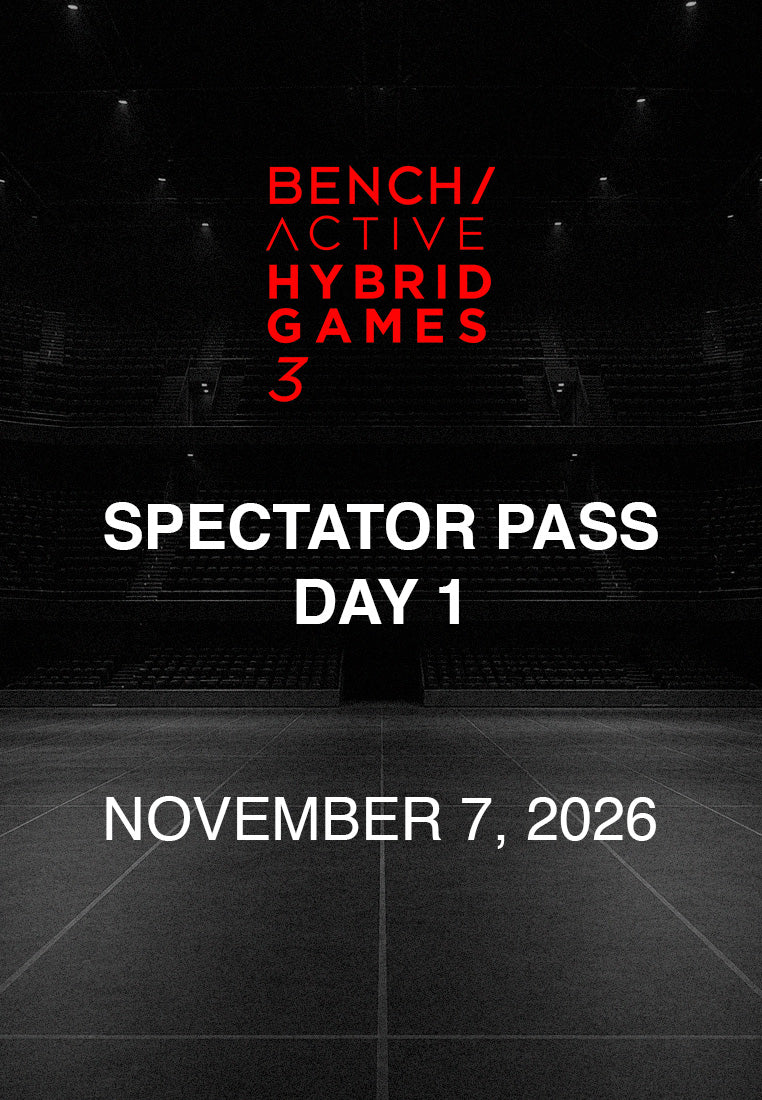 Bench Active Hybrid Games Spectator Pass - Nov 7 (Day 1)