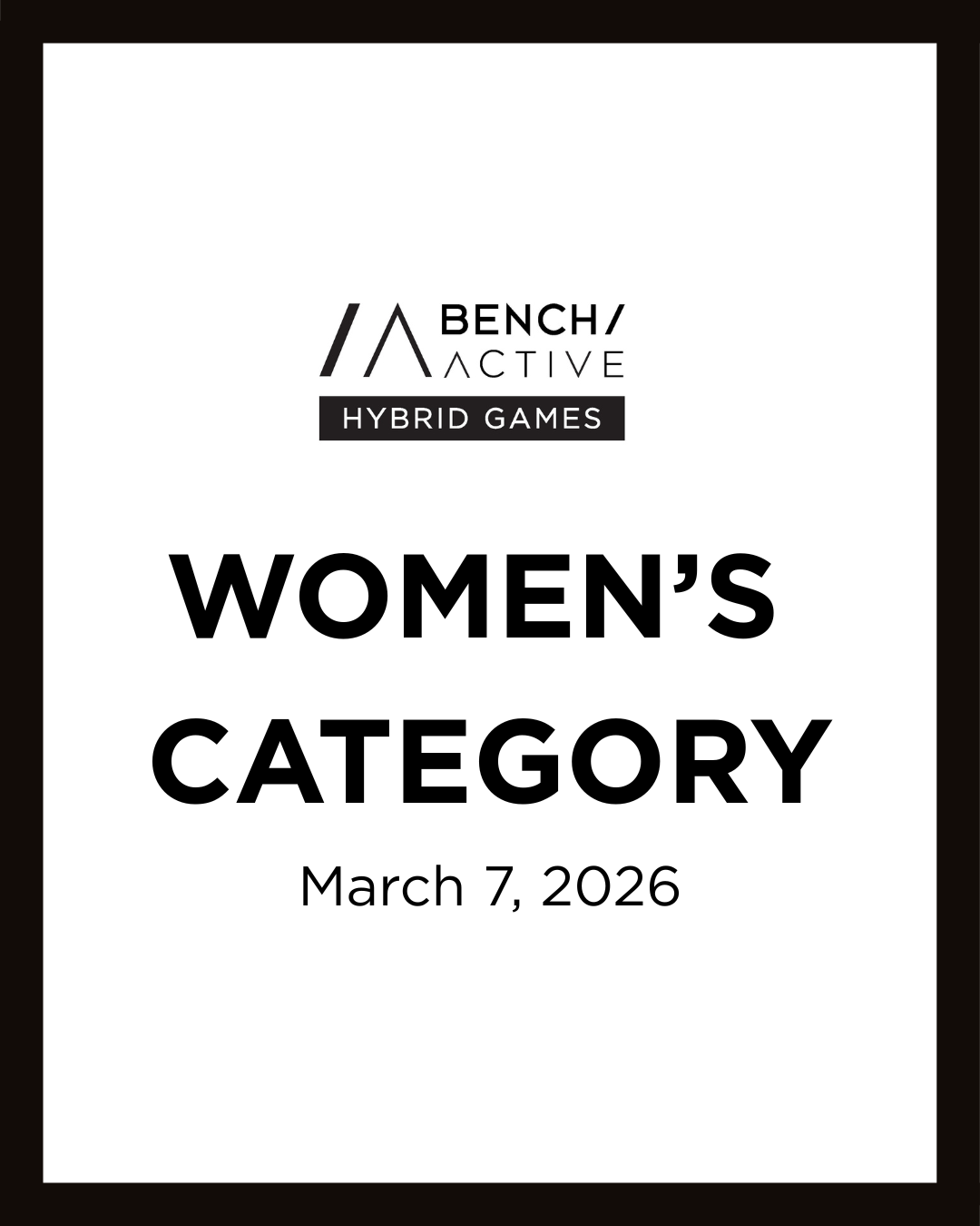 Bench Active Hybrid Games Women's Category - March 7 (Day 1)